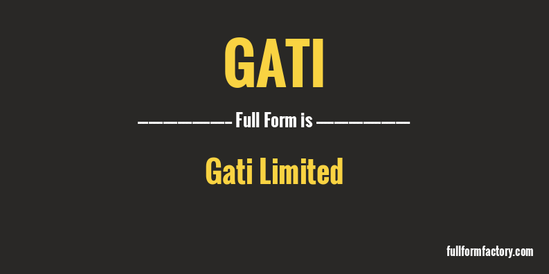 gati-full-form