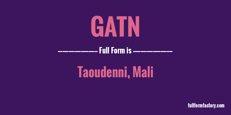 gatn-full-form