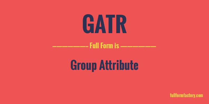 gatr-full-form