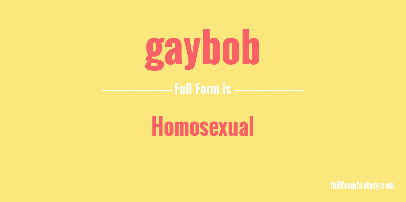 gaybob-full-form
