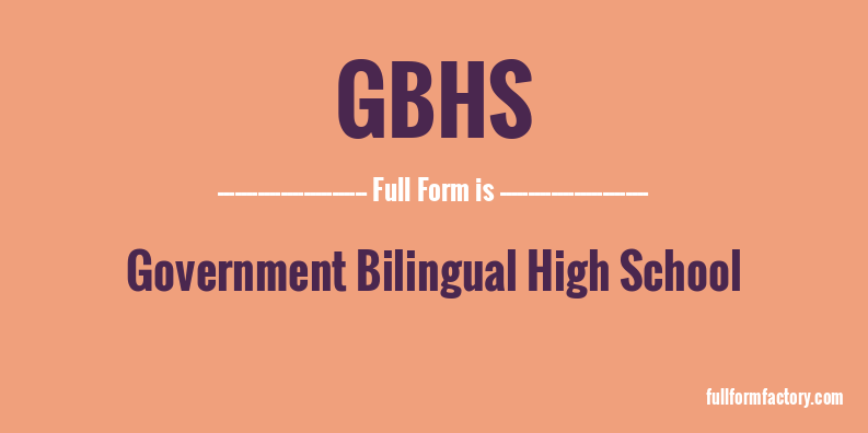 gbhs-full-form