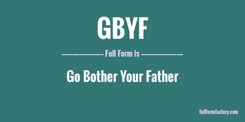 gbyf-full-form
