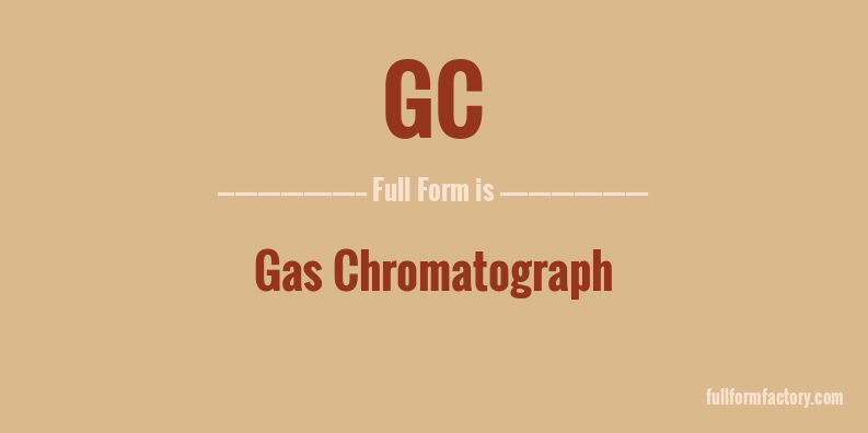 gc-full-form