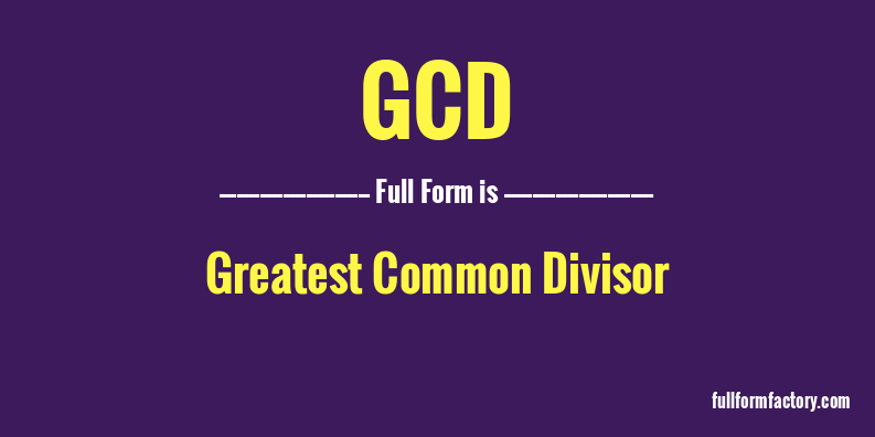 gcd-full-form