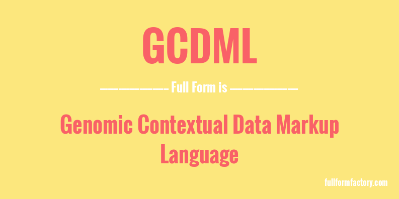 gcdml-full-form