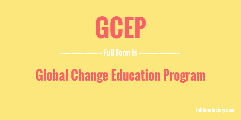 gcep-full-form