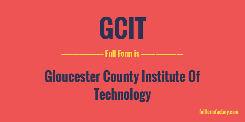 gcit-full-form