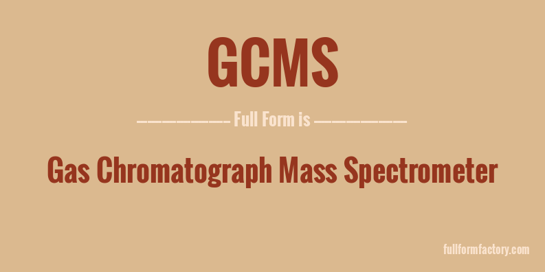 gcms-full-form