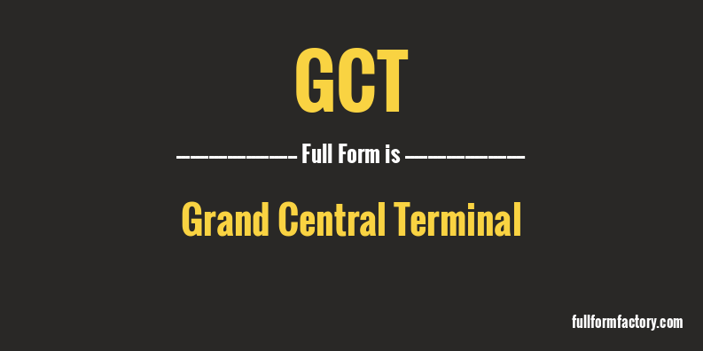 gct-full-form