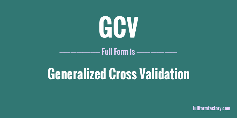 gcv-full-form