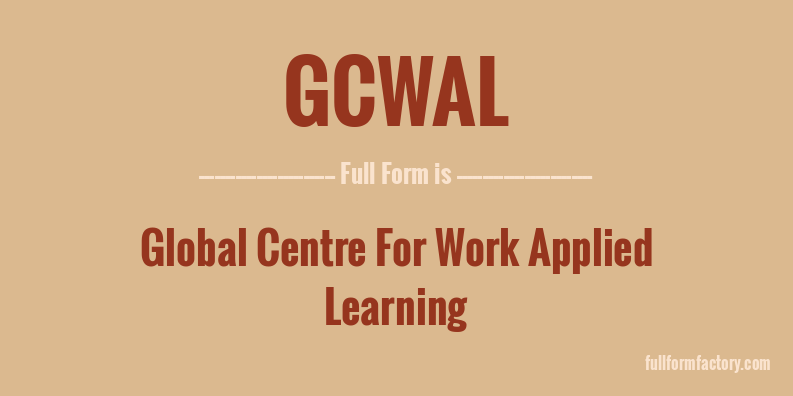 gcwal-full-form