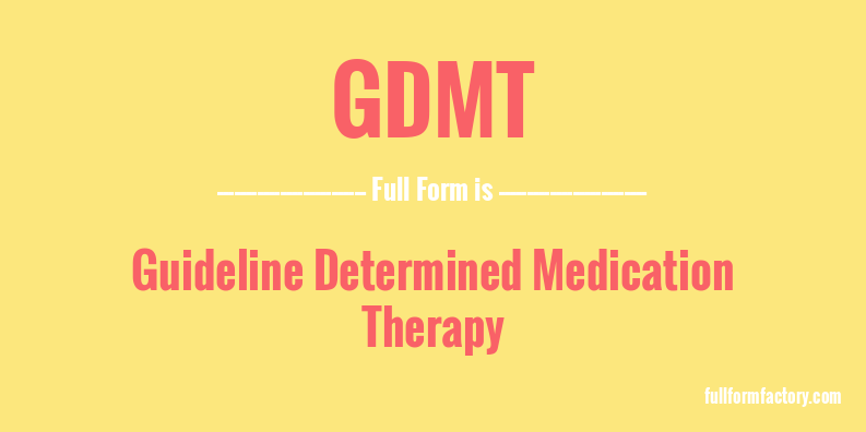 gdmt-full-form