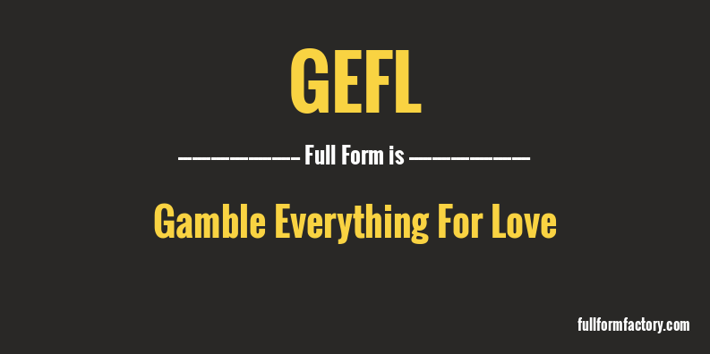 gefl-full-form