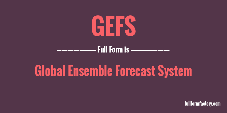 gefs-full-form