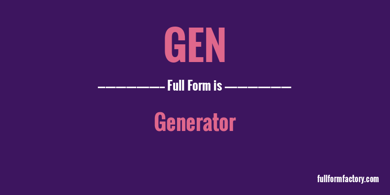 gen-full-form