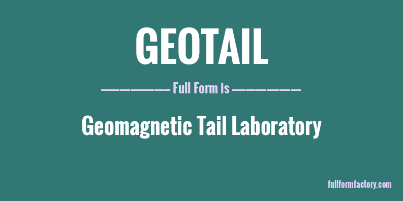 geotail-full-form