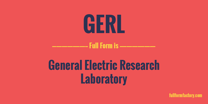 gerl-full-form