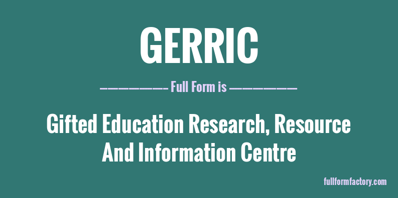 gerric-full-form