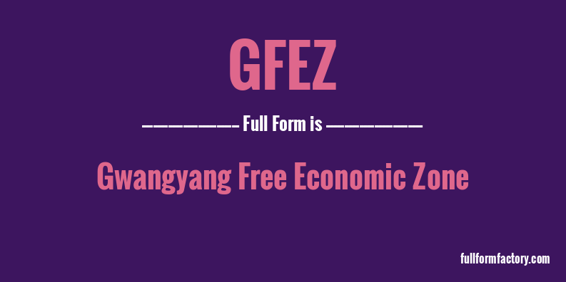 gfez-full-form