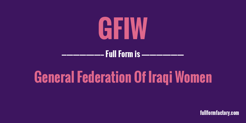 gfiw-full-form