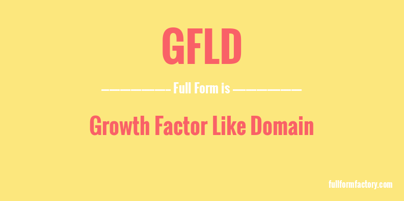 gfld-full-form