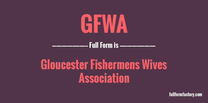gfwa-full-form