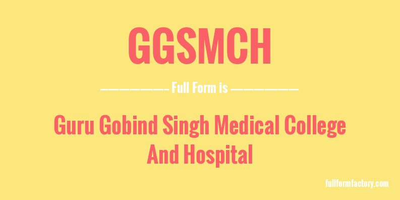ggsmch-full-form