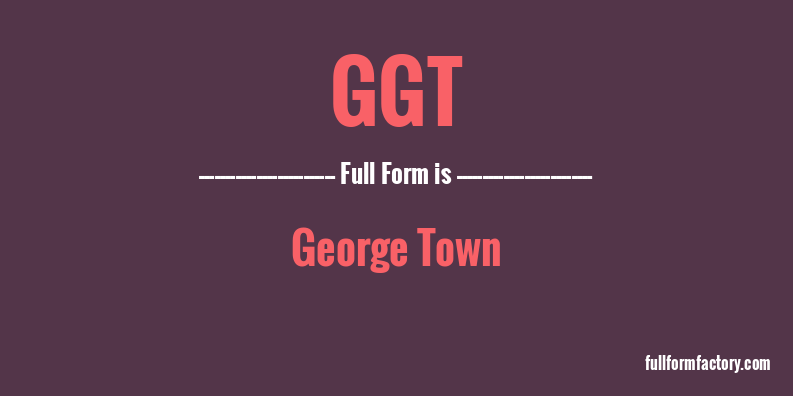 ggt-full-form