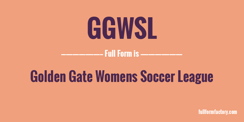 ggwsl-full-form