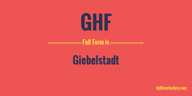 ghf-full-form