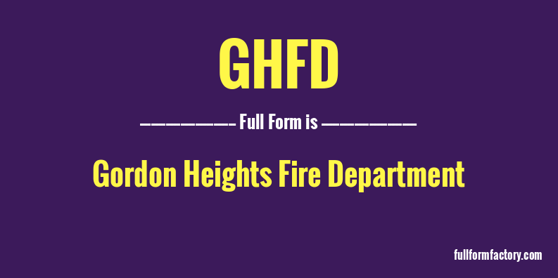 ghfd-full-form