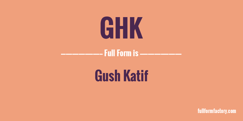 ghk-full-form