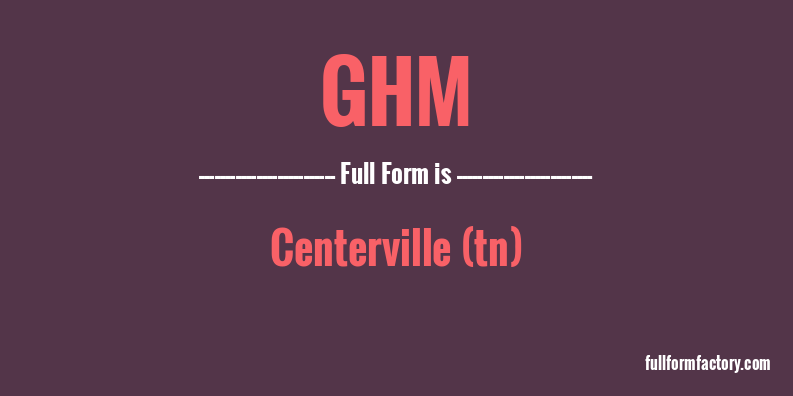 ghm-full-form