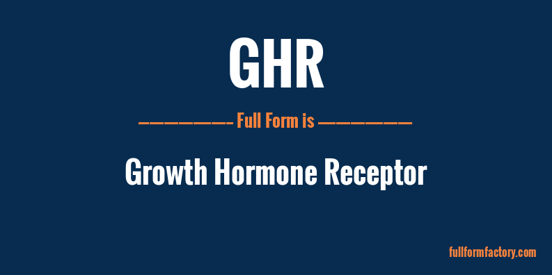 ghr-full-form