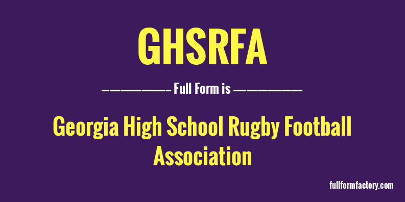 ghsrfa-full-form