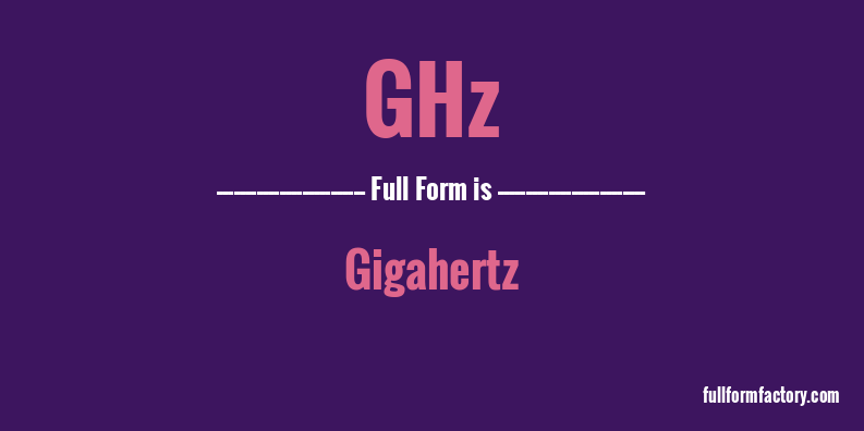 ghz-full-form