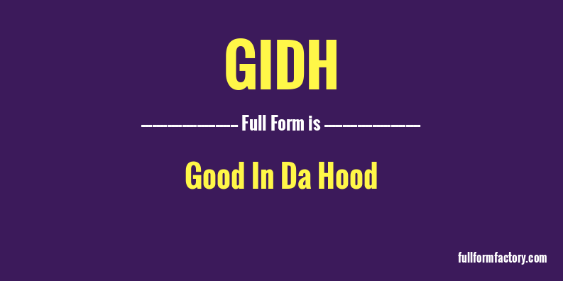 gidh-full-form