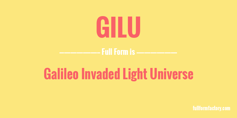 gilu-full-form