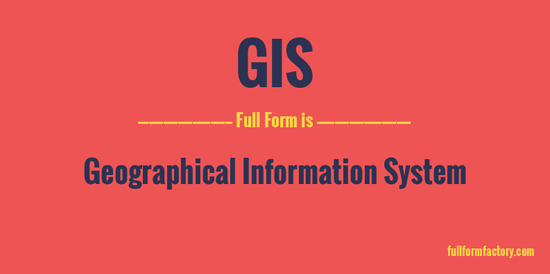 gis-abbreviation-meaning-fullform-factory