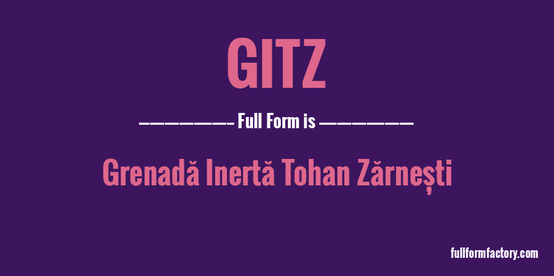 gitz-full-form