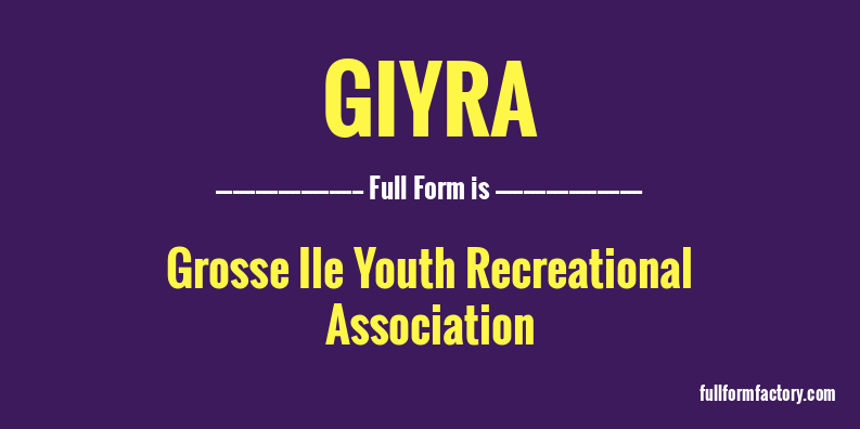 giyra-full-form