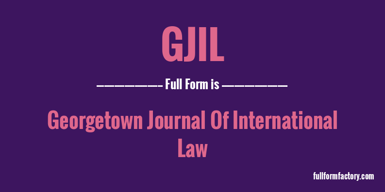gjil-full-form