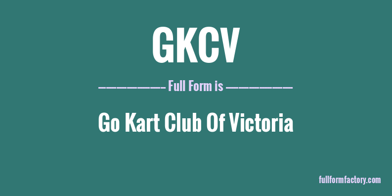 gkcv-full-form