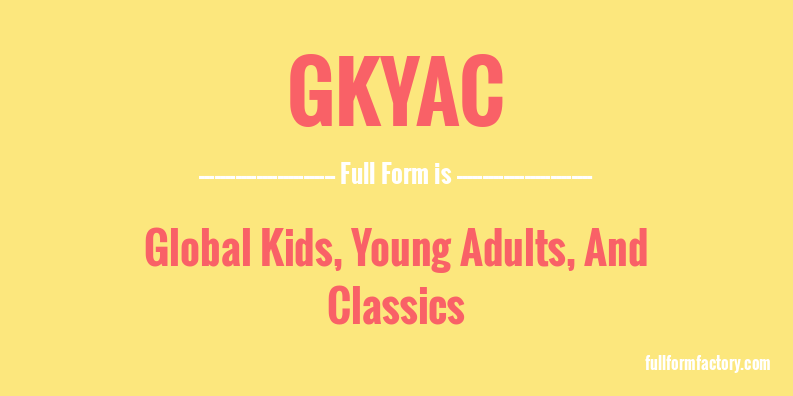 gkyac-full-form