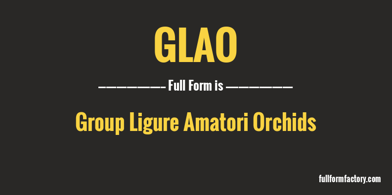 glao-full-form