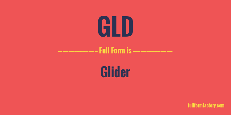 gld-full-form