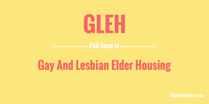 gleh-full-form