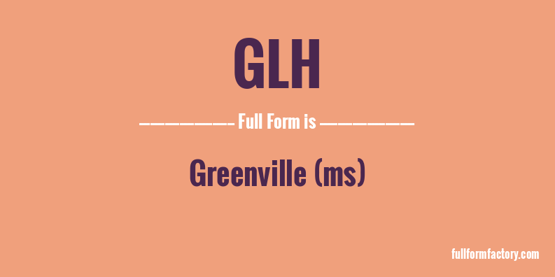 glh-full-form
