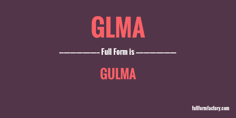 glma-full-form