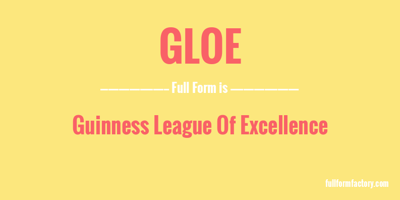 gloe-full-form